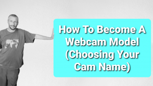 alt="5 Things To Consider When Choosing Your Webcam Model Name"