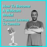 How To Connect Your Lovense To Your Webcam Site