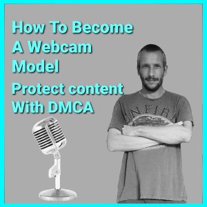 alt="How To Protect Your Webcam Model Content With DMCA"