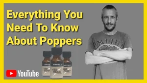 Everything You Need To Know About Poppers