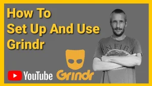 How To Set-Up And Use Grindr 2022