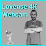 Lovense 4K Webcam Podcast - The Game Changer for Webcam Models