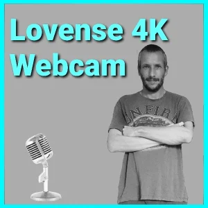 Lovense 4K Camera Podcast