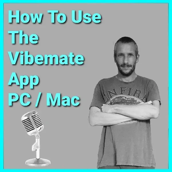 How To Use The Vibemate App On PC And Mac Podcast