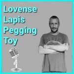 The New Lovense Lapis Pegging Toy Podcast